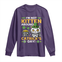 Cute Cat Leperchaun Long Sleeve Shirt I’m Not Kitten Around Catrick's Day St Patricks