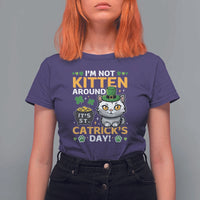 Cute Cat Leperchaun T Shirt For Women I’m Not Kitten Around Catrick's Day St Patricks