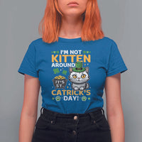Cute Cat Leperchaun T Shirt For Women I’m Not Kitten Around Catrick's Day St Patricks