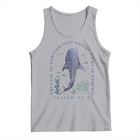 Inspirational Christian Bible Verse Isaiah 43:2 Whale Shark Tank Top When You Go Through Deep Waters I Will Be With You