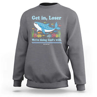 Colorful Whale Shark Christian Bible Jonah 1:17 Sweatshirt Funny Get In Loser We're Doing God's Will