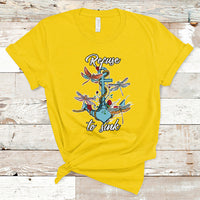 Refuse To Sink Dragonfly Anchor Sailor Inspirational Shirt, Dragonfly T-shirt, Dragonfly Gift, Insect Lover Shirt, Spiritual Shirt T Shirt - Wonder Print Shop