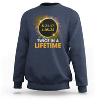 Total Solar Eclipse Sweatshirt Twice In A Life Time American Totality 2024 2017 - Wonder Print Shop