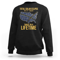 Total Solar Eclipse Sweatshirt Twice In A Life Time Tour Map American Totality 2024 2017 - Wonder Print Shop