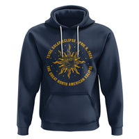 Celestial Total Solar Eclipse Hoodie April 8 2024 The Great North American Eclipse - Wonder Print Shop