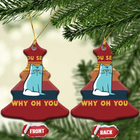 Sarcastic Cat Christmas Ornament Eff You See Kay Why Oh You - Wonder Print Shop