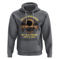 Total Solar Eclipse Hoodie Hello Darkness My Old Friend April 8 2024 American Totality - Wonder Print Shop