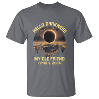 Total Solar Eclipse T Shirt Hello Darkness My Old Friend April 8 2024 American Totality - Wonder Print Shop