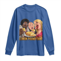 Funny Lemon Pound Cake Meme Long Sleeve Shirt Retro Edgy Music Humor Gift for Party Lovers
