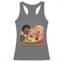 Funny Lemon Pound Cake Meme Racerback Tank Top Retro Edgy Music Humor Gift for Party Lovers