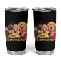 Funny Lemon Pound Cake Meme Tumbler Cup Retro Edgy Music Humor Gift for Party Lovers