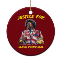 Justice for Lemon Pound Cake Funny Viral Meme Ceramic Ornament Edgy Hip Hop Humor Parody Gift for Rap Fans
