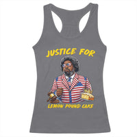 Justice for Lemon Pound Cake Funny Viral Meme Racerback Tank Top Edgy Hip Hop Humor Parody Gift for Rap Fans