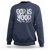 God Is Good All The Time Coquette Christian Faith Sweatshirt Floral Patchwork Aesthetic Bow Cute Religious Gift