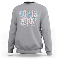 God Is Good All The Time Coquette Christian Faith Sweatshirt Floral Patchwork Aesthetic Bow Cute Religious Gift
