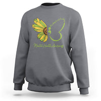 Mental Health Matters Sweatshirt Mental Health Awareness Butterfly Its Okay To Not Be Okay - Wonder Print Shop