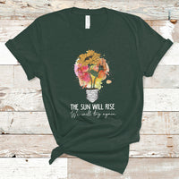Mental Health Matters T Shirt The Sun Will Rise We Will Try Again Mental Health Support - Wonder Print Shop
