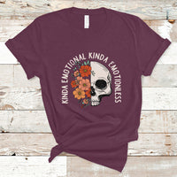 Mental Health Matters T Shirt Kinda Emotional Kinda Emotionless Floral Skull Inspirational - Wonder Print Shop
