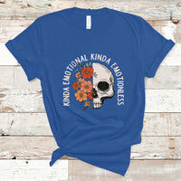 Mental Health Matters T Shirt Kinda Emotional Kinda Emotionless Floral Skull Inspirational - Wonder Print Shop