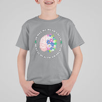 Mental Health Matters T Shirt For Kid Mental Health Matters In May We Wear Green Mental Health Awareness Floral Human Brain With Flowers - Wonder Print Shop