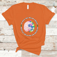 Mental Health Matters T Shirt Mental Health Matters In May We Wear Green Mental Health Awareness Floral Human Brain With Flowers - Wonder Print Shop