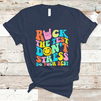 Funny Teacher T Shirt Teachers Rock The Test Don't Stress Just Do Your Best Funny Testing Day - Wonder Print Shop
