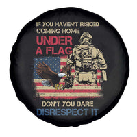 American Veteran Spare Tire Cover If You Haven't Risked Don't You Dare Disrespect It American Flag Bald Eagle