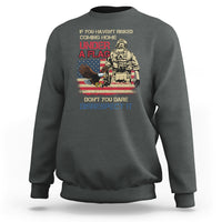 American Veteran Sweatshirt If You Haven't Risked Don't You Dare Disrespect It American Flag Bald Eagle - Wonder Print Shop