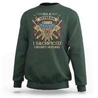 American Veteran Sweatshirt Patriot I Served I Sacrificed I Regret Nothing I'm A Veteran - Wonder Print Shop