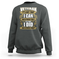 American Veteran Sweatshirt Veteran It's That I Did And Others Didn't Proud Patriot - Wonder Print Shop