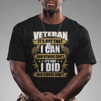 American Veteran T Shirt Veteran It's That I Did And Others Didn't Proud Patriot - Wonder Print Shop