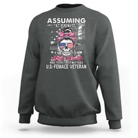 Female Veteran Sweatshirt Assuming I'm Just An Old Lady Was Your First Mistake American Messy Bun - Wonder Print Shop