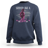 Female Veteran Sweatshirt Served Like A Girl American Flag US Pride - Wonder Print Shop