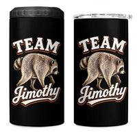 Team Jimothy Funny Viral Seattle Raccoon Legend 4 in 1 Can Cooler Tumbler Trash Panda Meme Vintage Sports Style Graphic