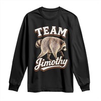 Team Jimothy Funny Viral Seattle Raccoon Legend Long Sleeve Shirt Trash Panda Meme Vintage Sports Style Graphic