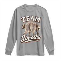Team Jimothy Funny Viral Seattle Raccoon Legend Long Sleeve Shirt Trash Panda Meme Vintage Sports Style Graphic