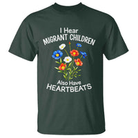 I Hear Migrant Children Also Have Heartbeats T Shirt Wildflower Floral Social Justice Human Rights