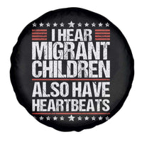 I Hear Migrant Children Also Have Heartbeats Spare Tire Cover Vintage Stars Human Rights Social Justice