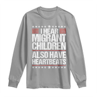I Hear Migrant Children Also Have Heartbeats Long Sleeve Shirt Vintage Stars Human Rights Social Justice