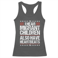 I Hear Migrant Children Also Have Heartbeats Racerback Tank Top Vintage Stars Human Rights Social Justice