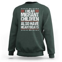 I Hear Migrant Children Also Have Heartbeats Sweatshirt Vintage Stars Human Rights Social Justice