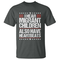 I Hear Migrant Children Also Have Heartbeats T Shirt Vintage Stars Human Rights Social Justice