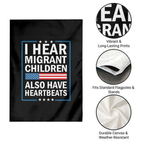 I Hear Migrant Children Also Have Heartbeats Garden Flag Patriotic American Flag Human Rights