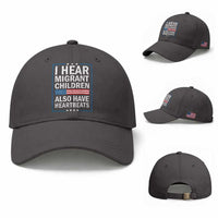 I Hear Migrant Children Also Have Heartbeats Baseball Cap Patriotic American Flag Human Rights
