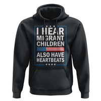 I Hear Migrant Children Also Have Heartbeats Hoodie Patriotic American Flag Human Rights