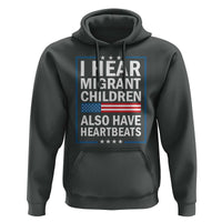 I Hear Migrant Children Also Have Heartbeats Hoodie Patriotic American Flag Human Rights