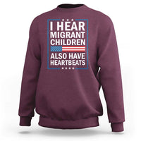 I Hear Migrant Children Also Have Heartbeats Sweatshirt Patriotic American Flag Human Rights