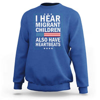 I Hear Migrant Children Also Have Heartbeats Sweatshirt Patriotic American Flag Human Rights