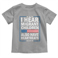 I Hear Migrant Children Also Have Heartbeats Toddler T Shirt Patriotic American Flag Human Rights