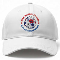 I Hear Migrant Children Also Have Heartbeats Baseball Cap Patriotic Red White Blue Floral Human Rights